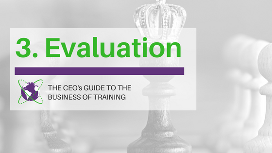 Evaluation is Number 3 in the CEO's Guide to the Business of Training Series.