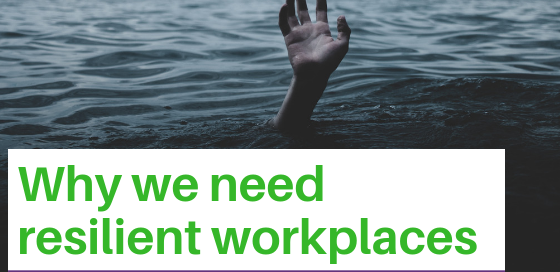 Why we need resilient workplaces, with a hand of someone needing rescue from the water.