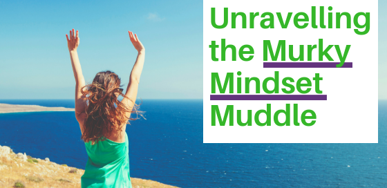 Happy woman looking out over the sea thrusts her hands in the air. "Unravelling the murky mindset muddle".